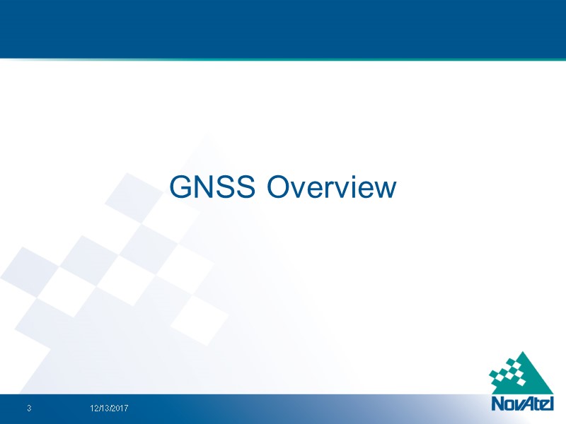 GNSS Overview 12/13/2017 3